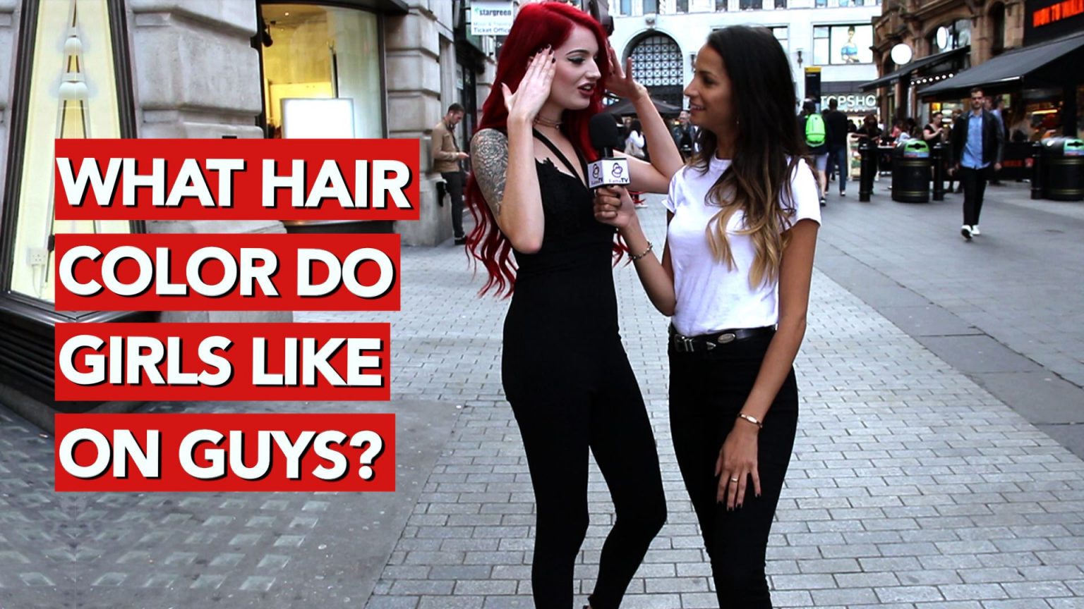 What hair color do girls like on guys Dating Coach for Men