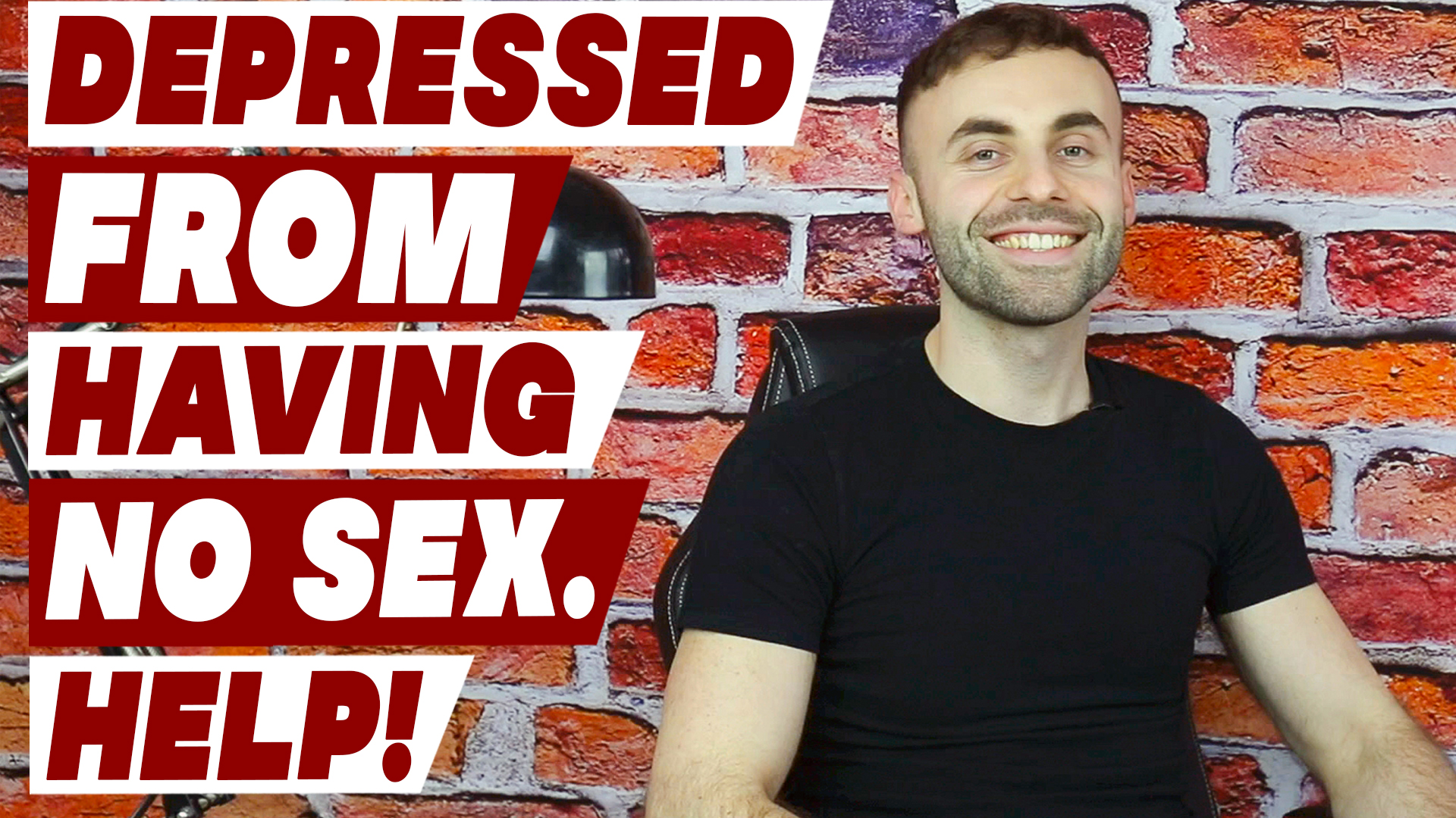Depressed from having no sex . Help me | The Myles Show