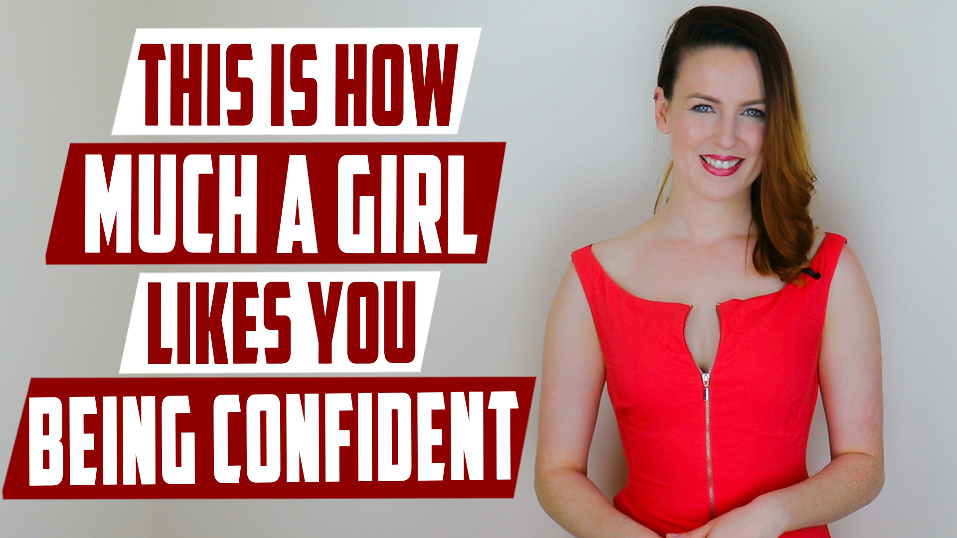 This is how much a girl likes you being confident